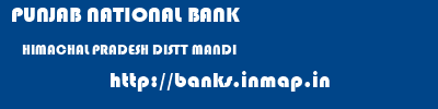 PUNJAB NATIONAL BANK  HIMACHAL PRADESH DISTT MANDI    banks information 